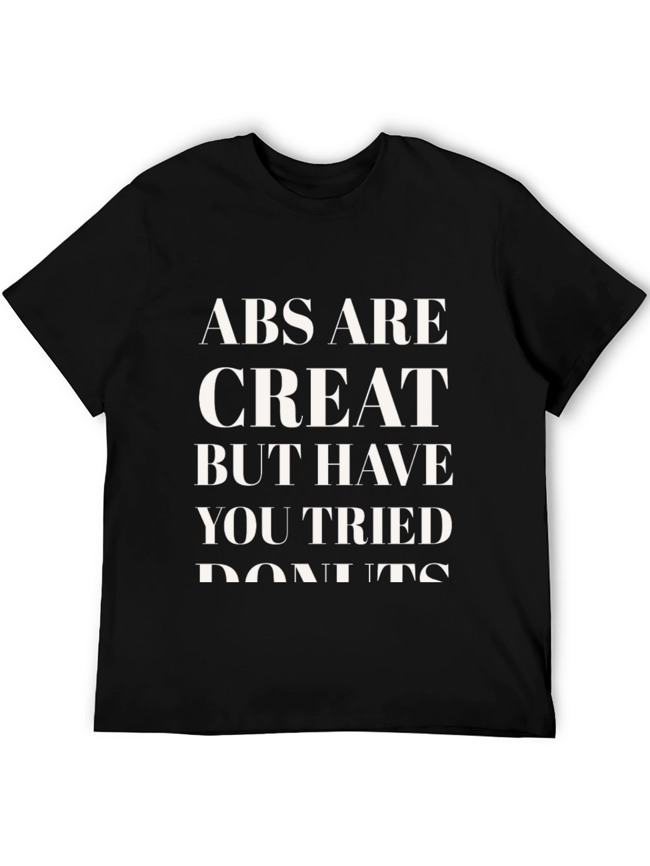 Abs Are Great Donut T-Shirt - Funny Fitness Tee