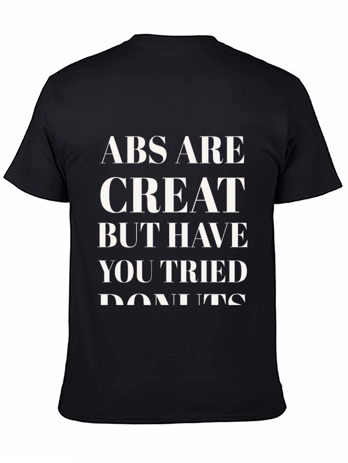 Abs Are Great Donut T-Shirt - Funny Fitness Tee