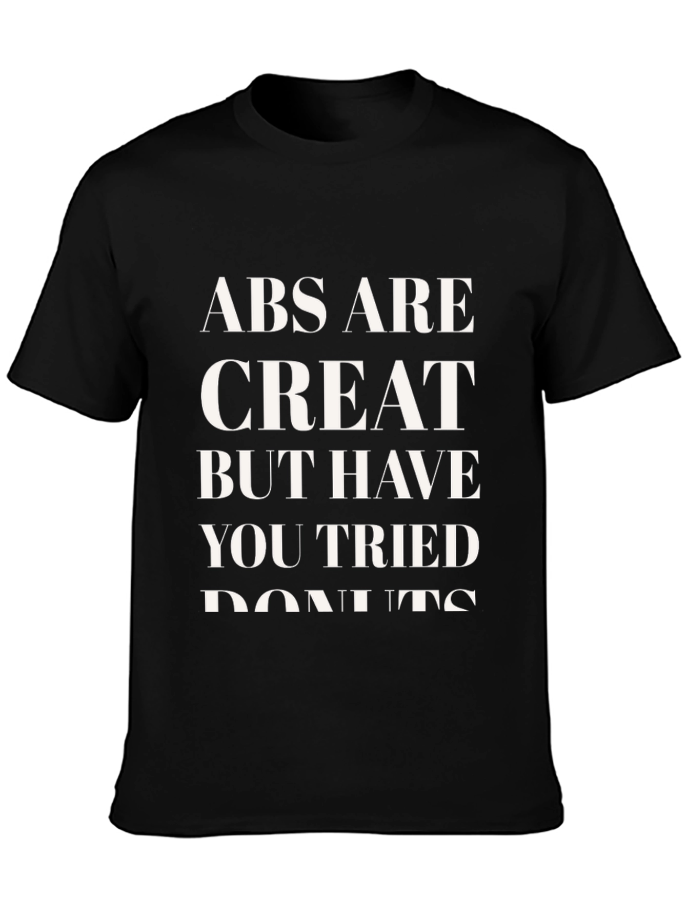 Abs Are Great Donut T-Shirt - Funny Fitness Tee