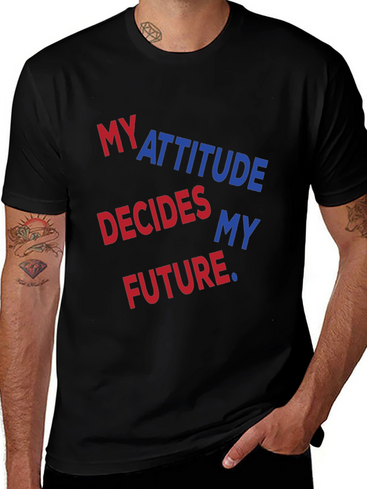 Attitude Decides My Future Graphic Tee