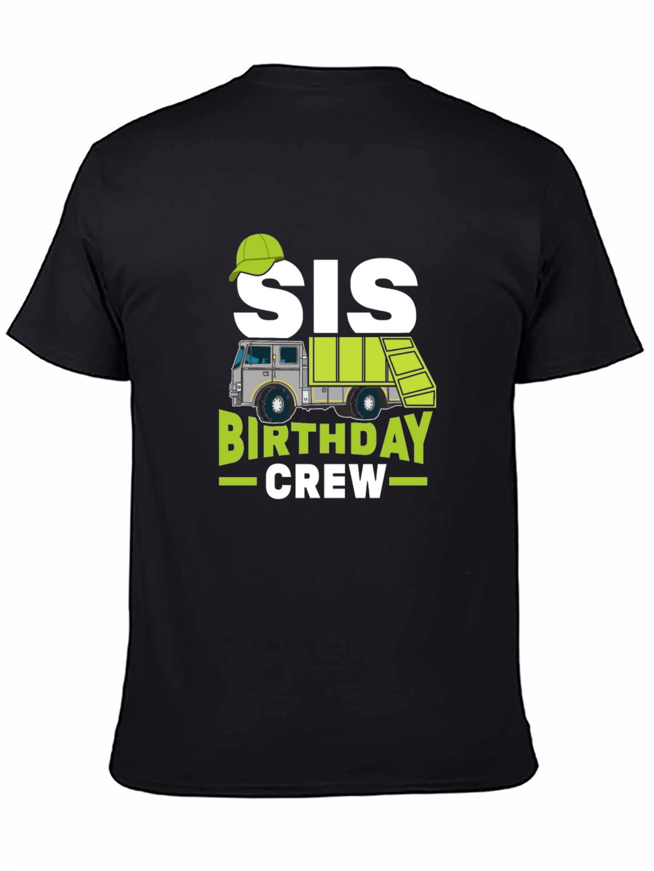 Sis Birthday Crew Garbage Truck T-Shirt