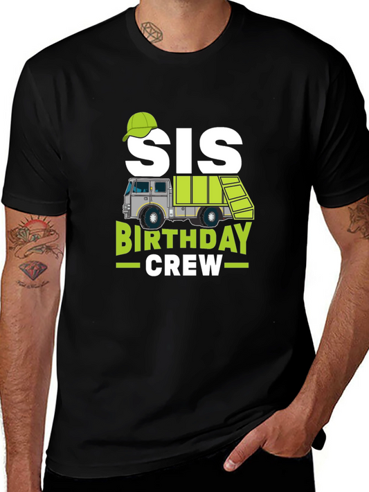 Sis Birthday Crew Garbage Truck T-Shirt