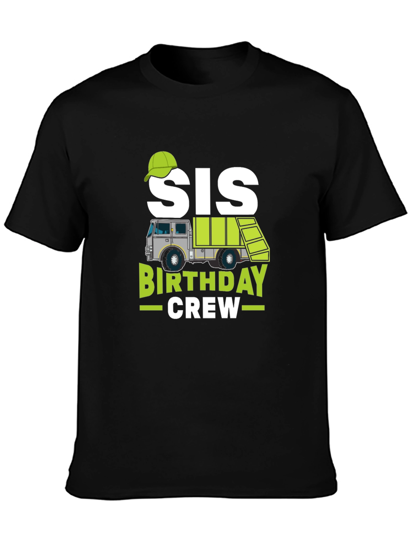 Sis Birthday Crew Garbage Truck T-Shirt
