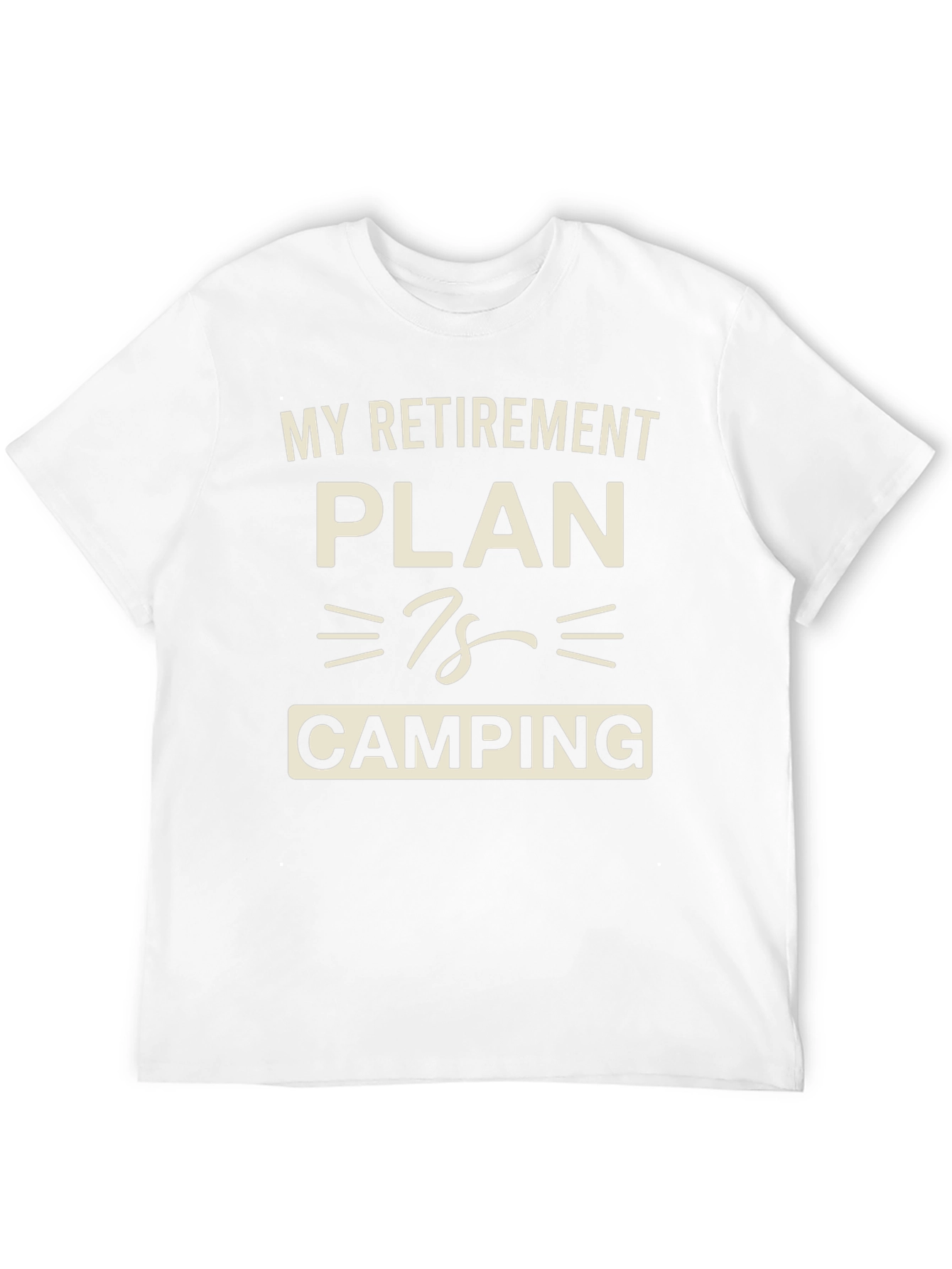 Retirement Plan Camping Graphic T-Shirt