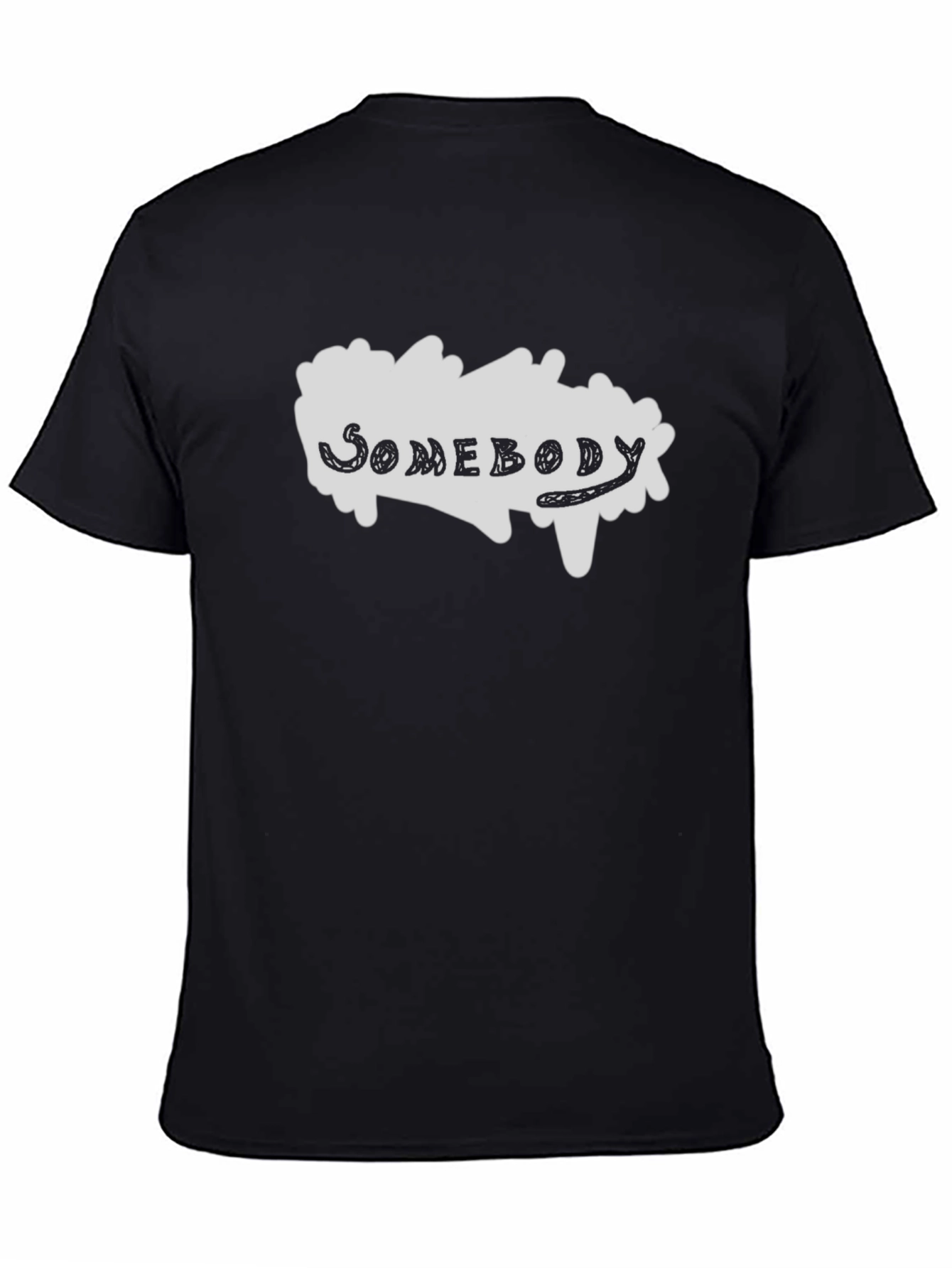 Somebody T-Shirt - Stylish Graphic Tee