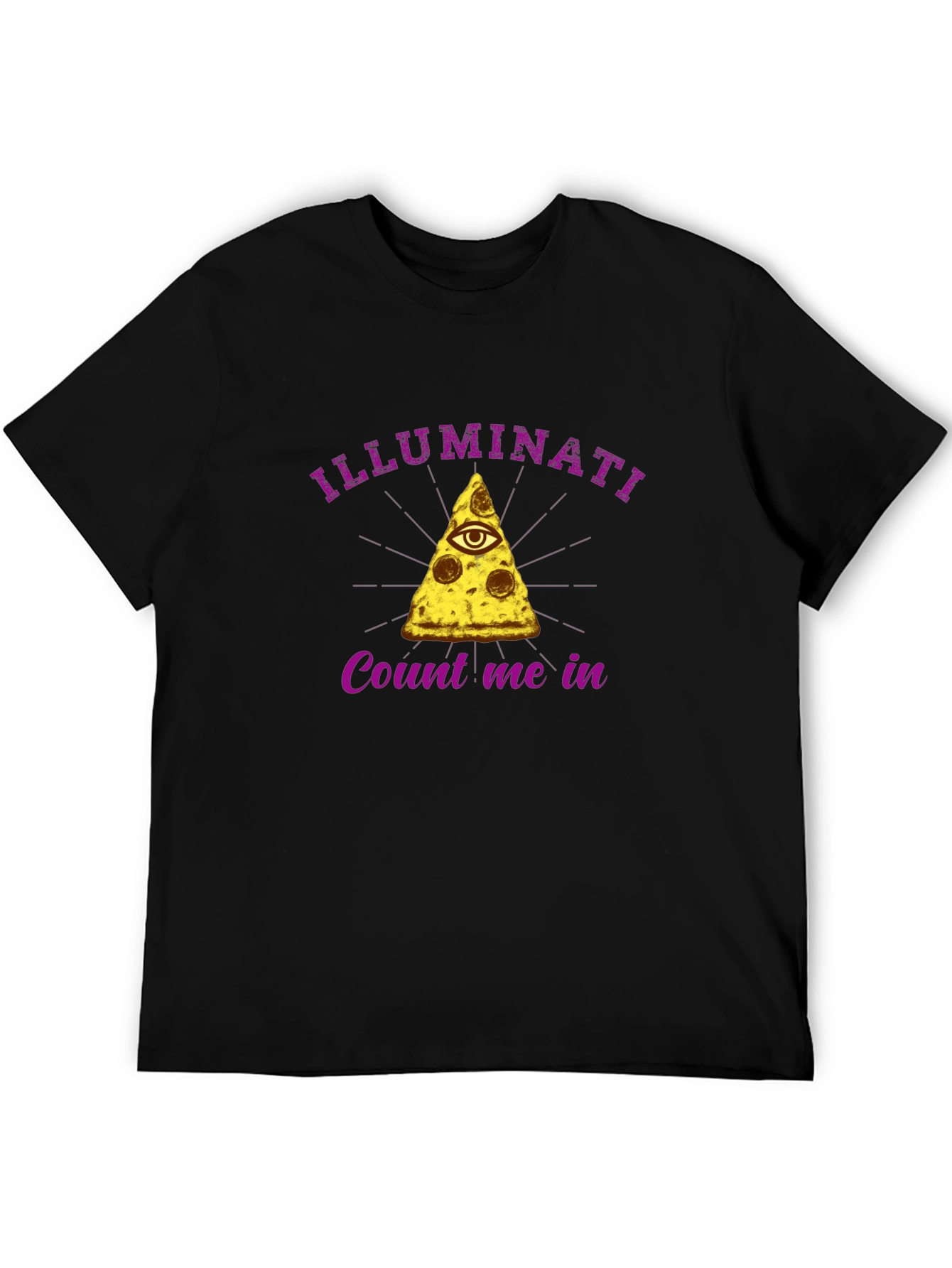 Illuminati Pizza Slice T-Shirt - Count Me In!