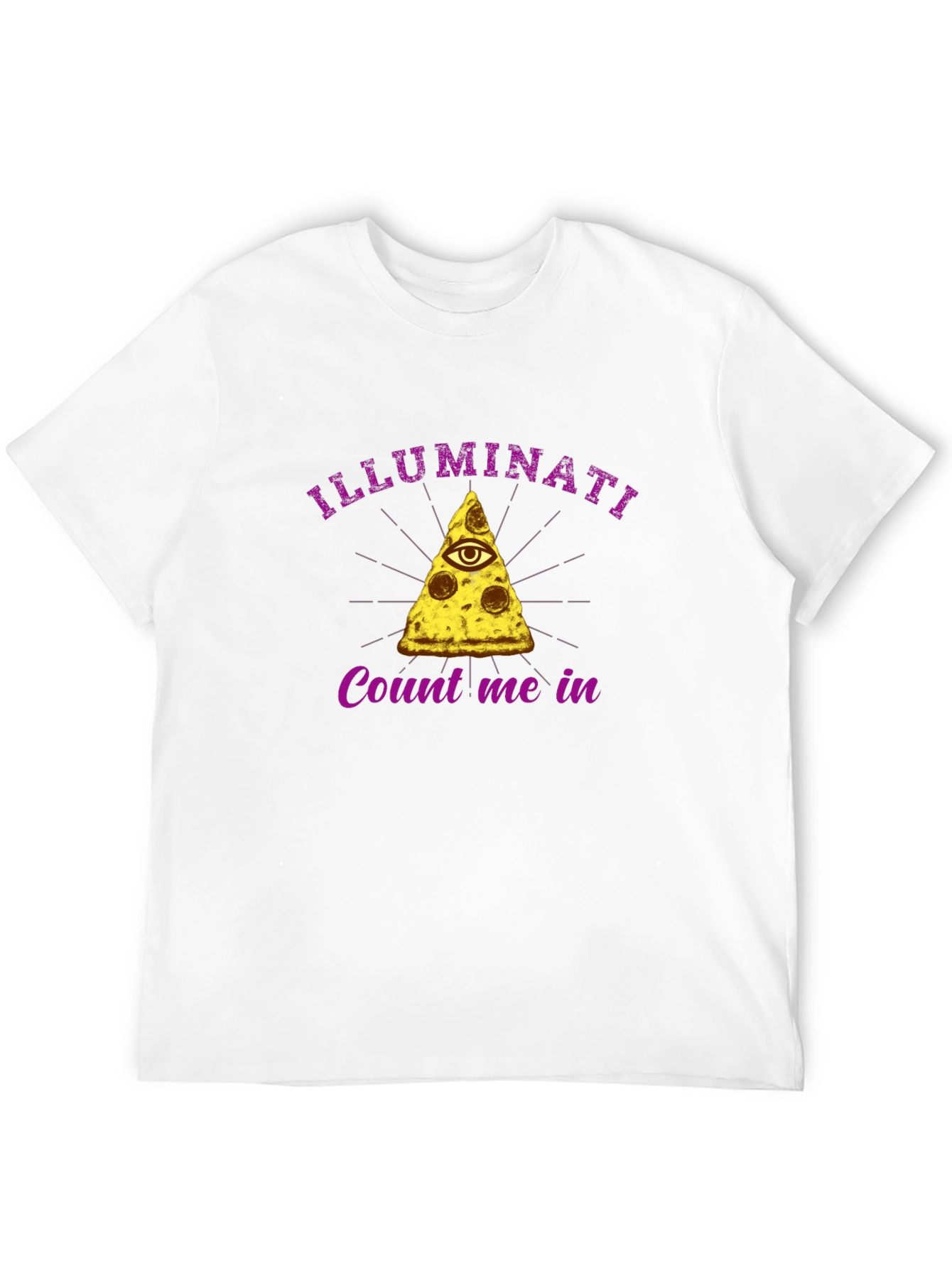 Illuminati Pizza Slice T-Shirt - Count Me In!