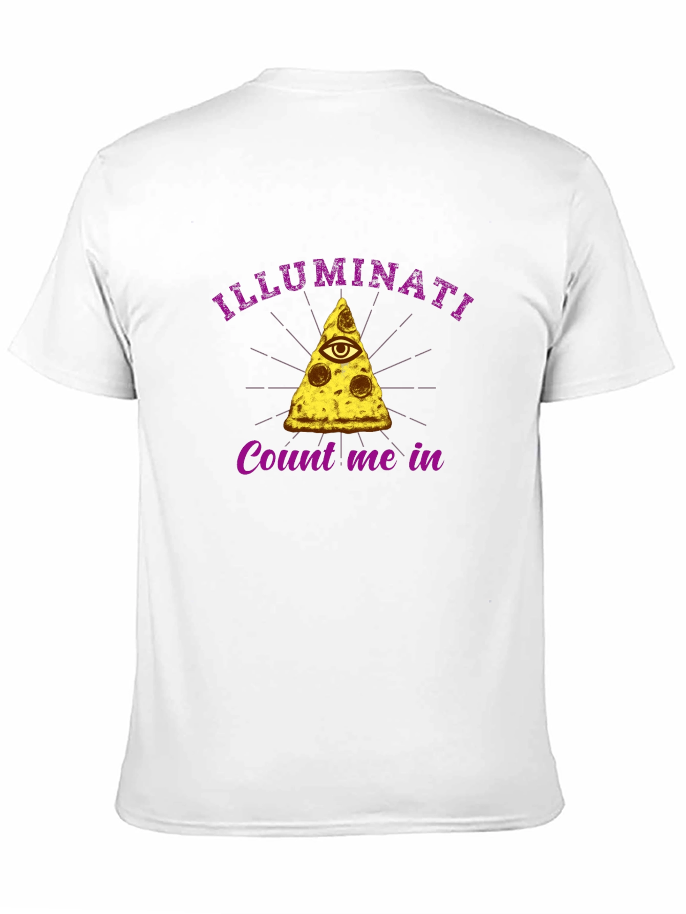 Illuminati Pizza Slice T-Shirt - Count Me In!