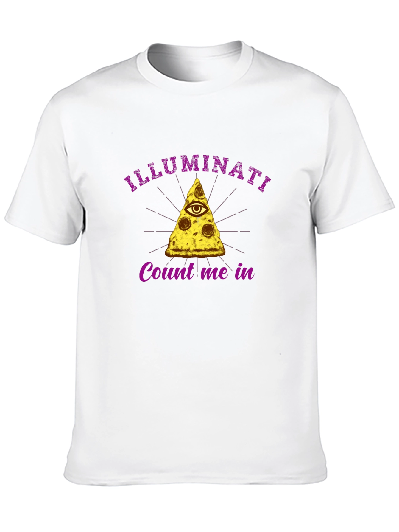 Illuminati Pizza Slice T-Shirt - Count Me In!