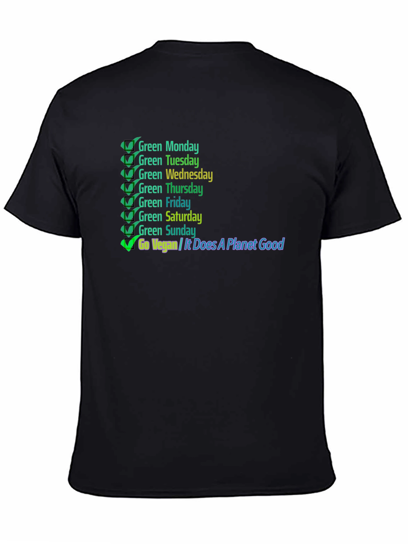 Go Vegan T-Shirt: Green Days Planet Good