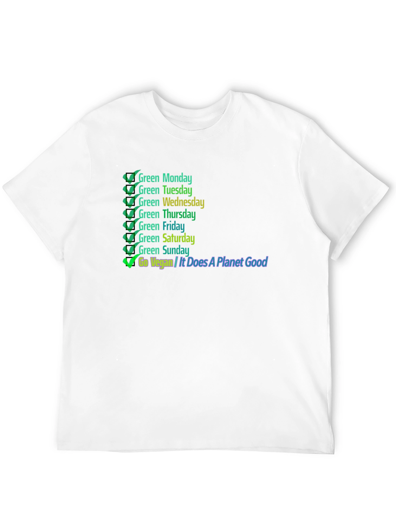 Go Vegan T-Shirt: Green Days Planet Good