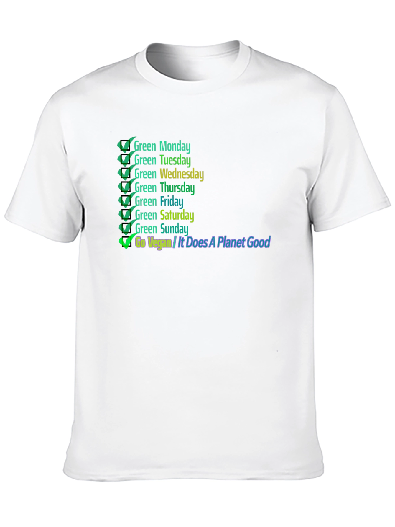 Go Vegan T-Shirt: Green Days Planet Good