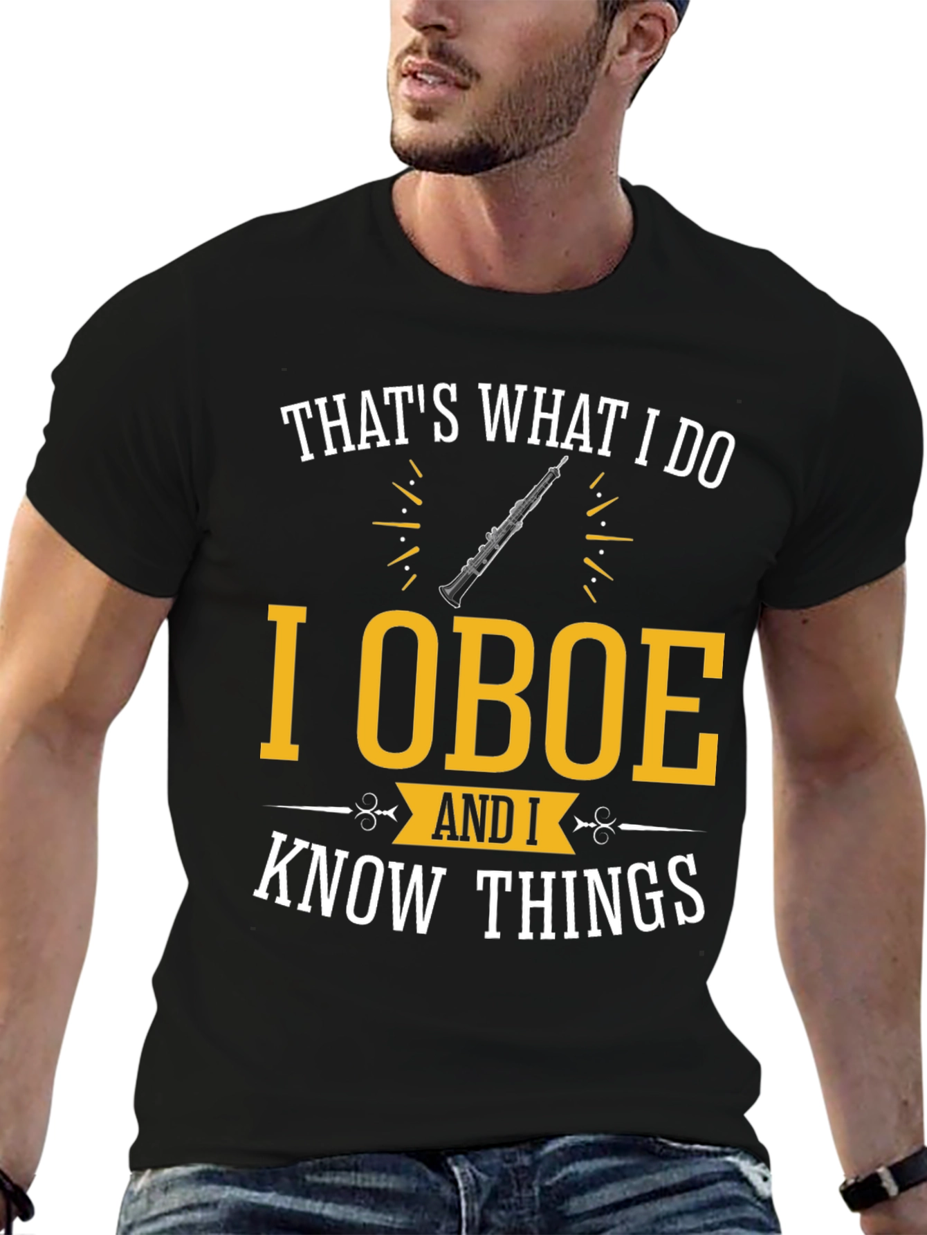 I Oboe and I Know Things T-Shirt