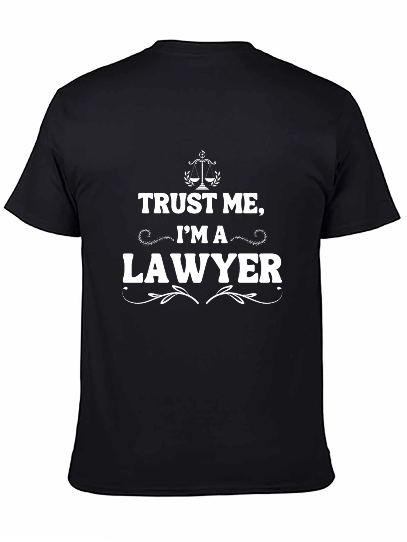 Trust Me Im A Lawyer Black T-Shirt