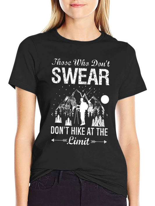 Hiking T-Shirt: Those Who Dont Swear
