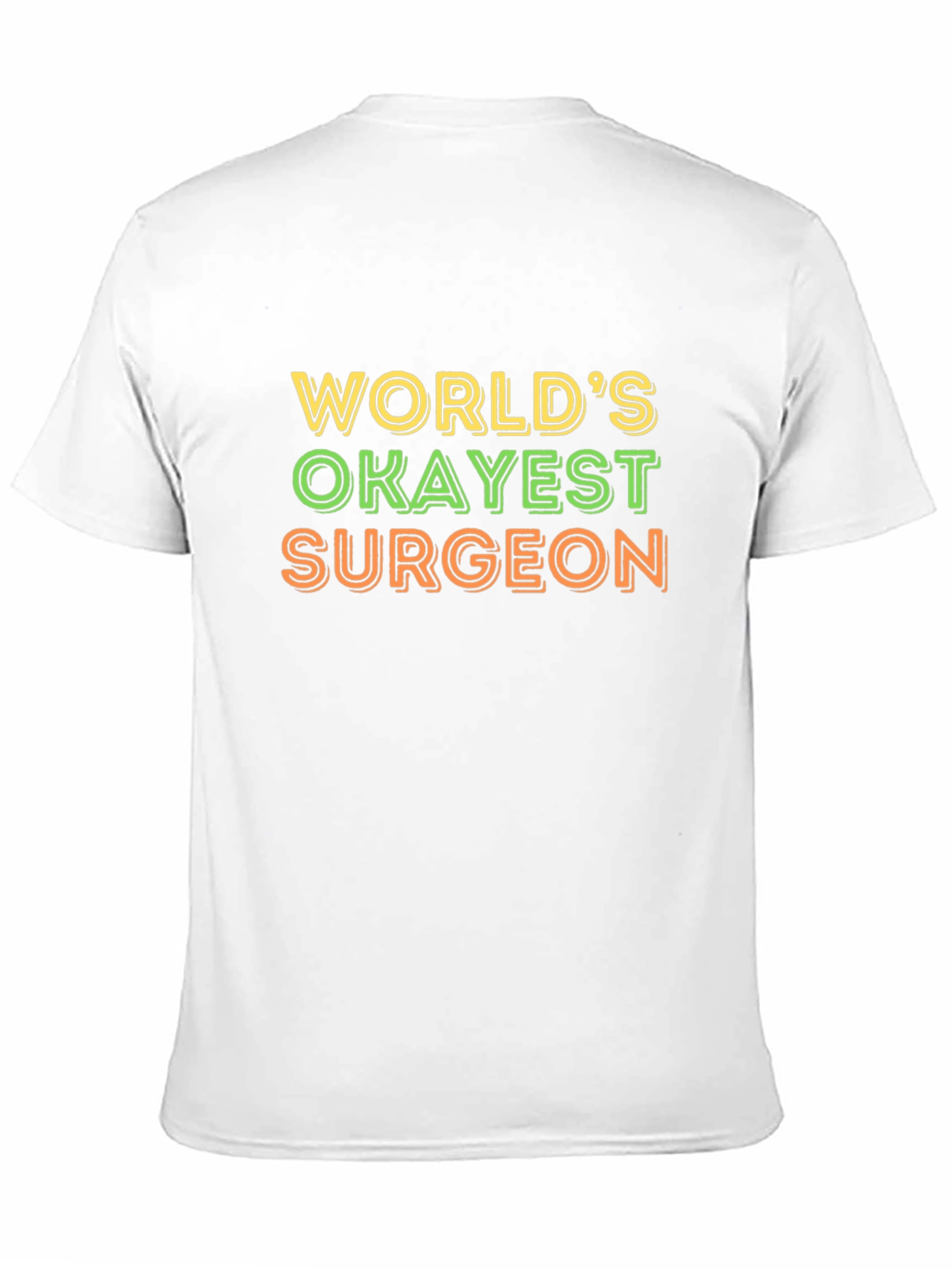 Worlds Okayest Surgeon T-Shirt - Funny Medical Tee