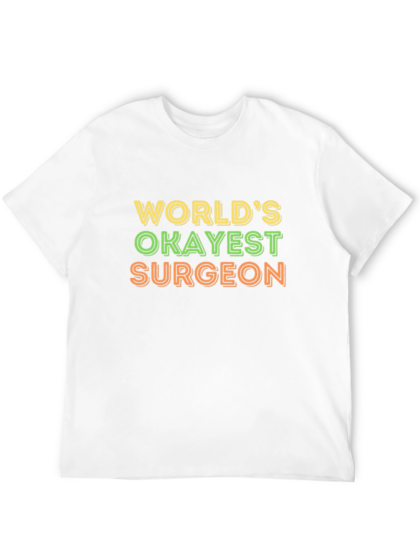 Worlds Okayest Surgeon T-Shirt - Funny Medical Tee