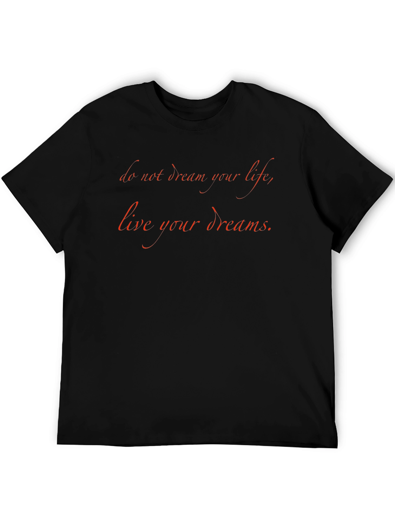 Dream Life Graphic Tee - Motivational Black T-Shirt