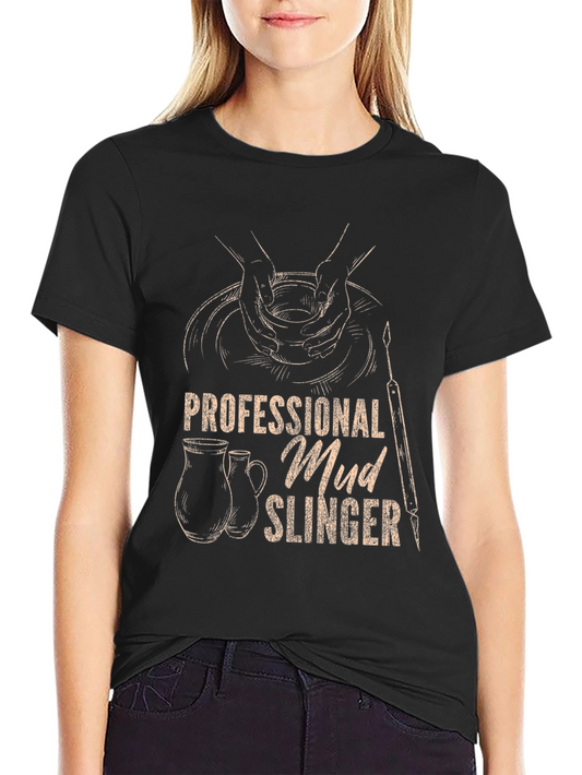 Professional Mud Slinger Tee - Pottery Lovers Shirt