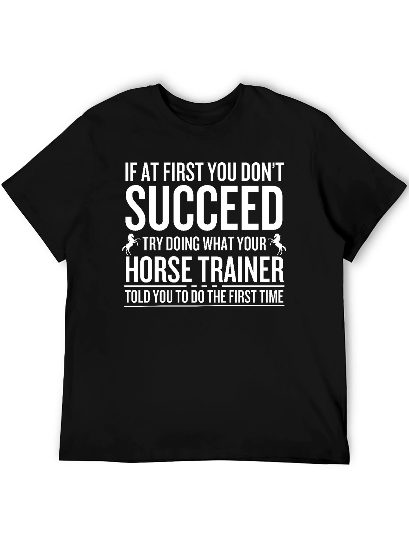 Horse Trainer Humor T-Shirt