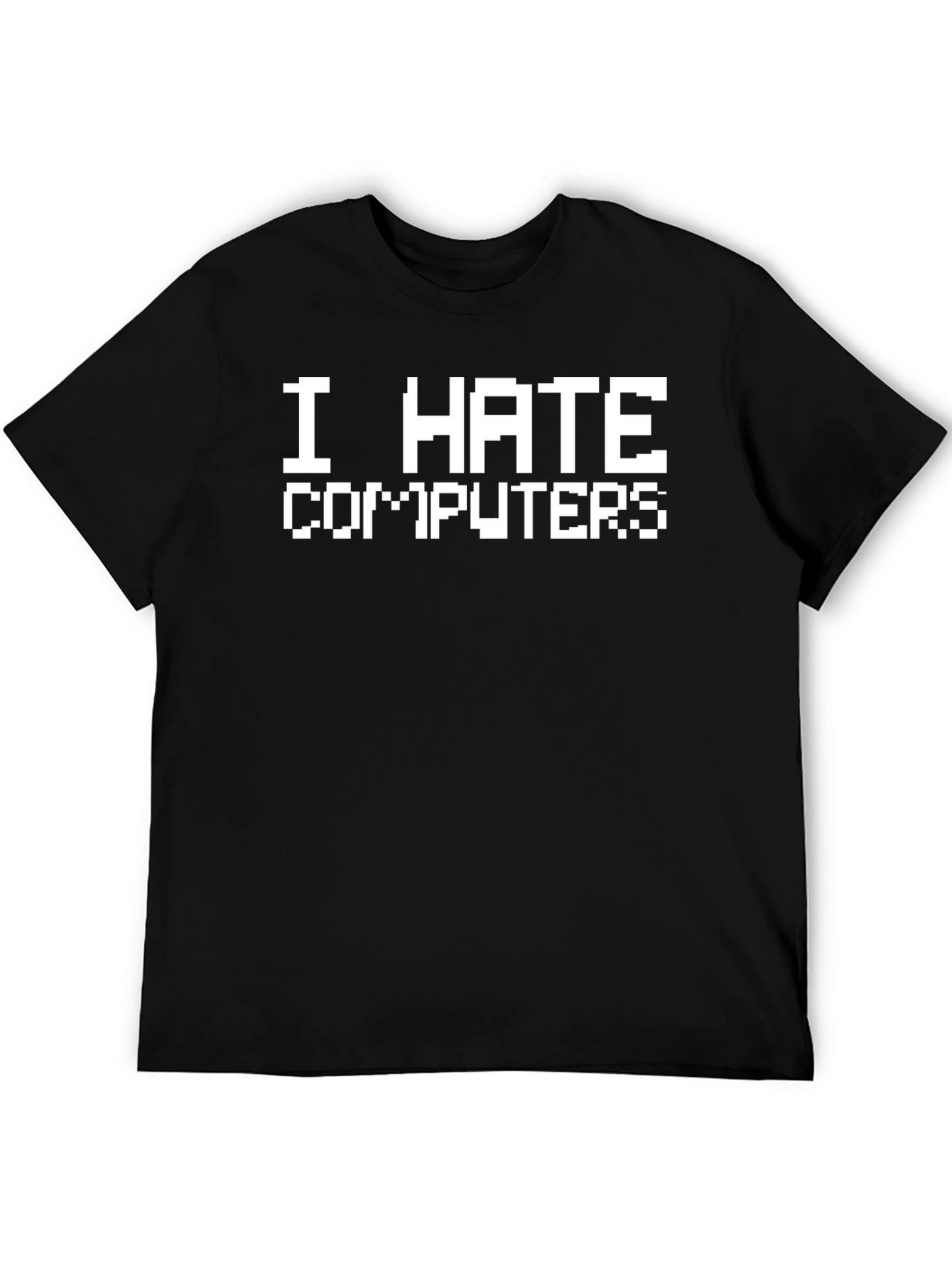 I Hate Computers Graphic T-Shirt