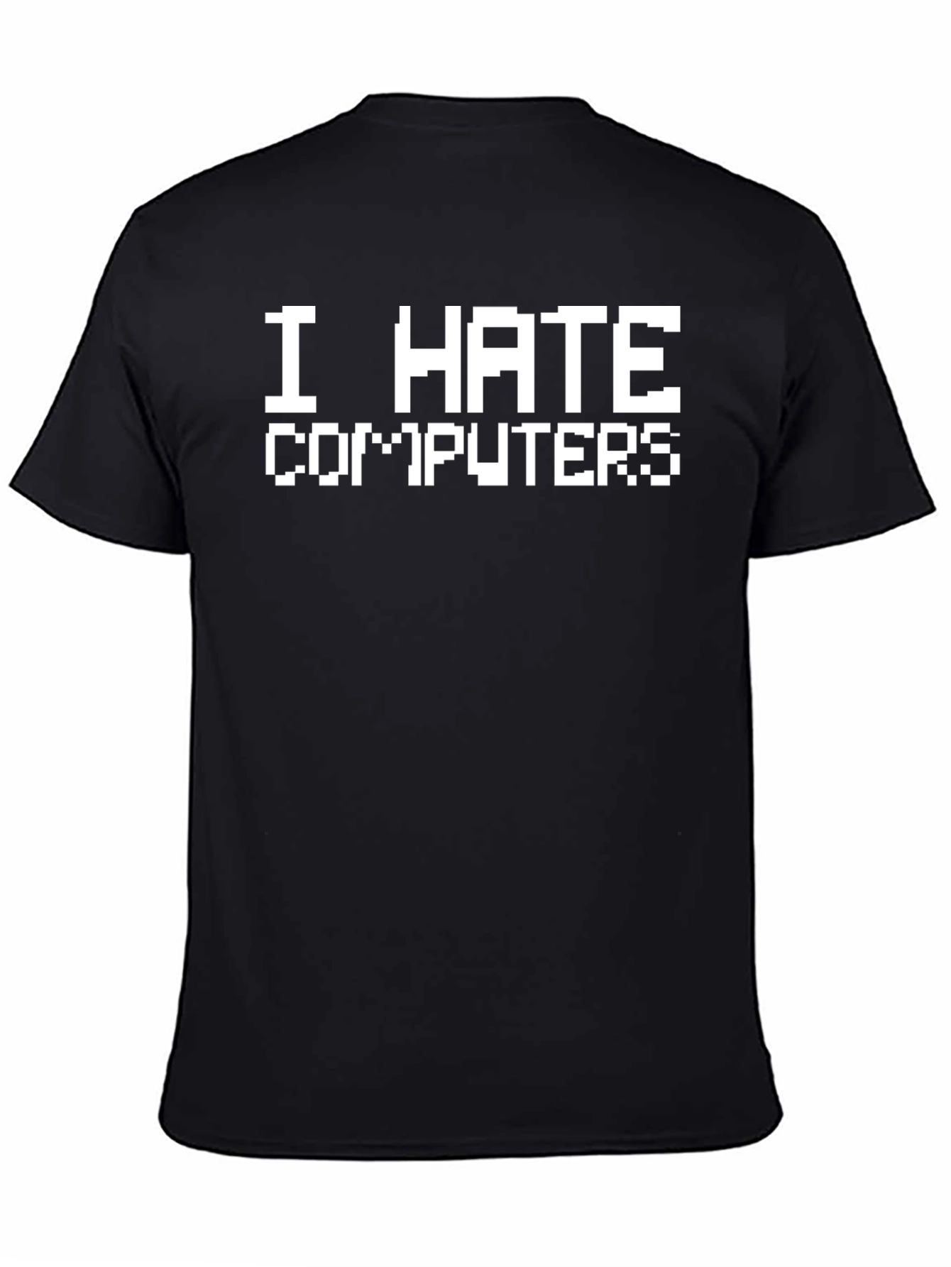 I Hate Computers Graphic T-Shirt