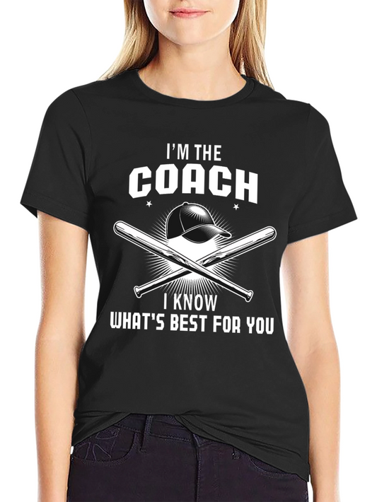Im The Coach T-Shirt Baseball Bats
