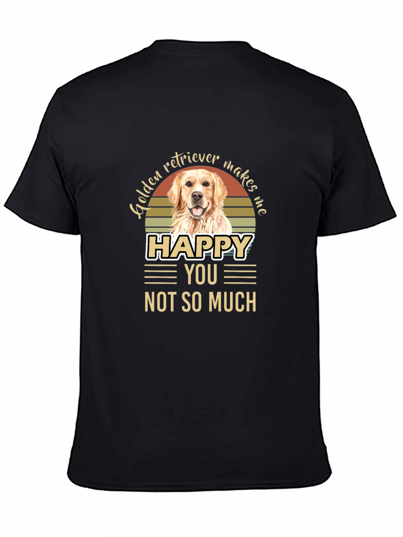 Golden Retriever Makes Me Happy T-Shirt