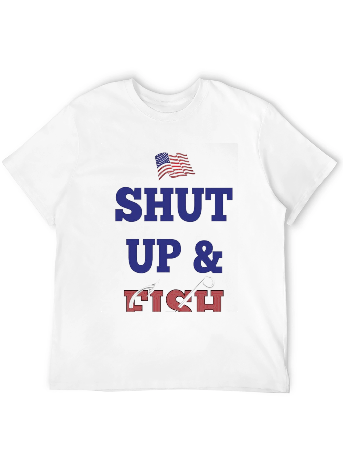 Shut Up & Fish Graphic T-Shirt - Patriotic Design