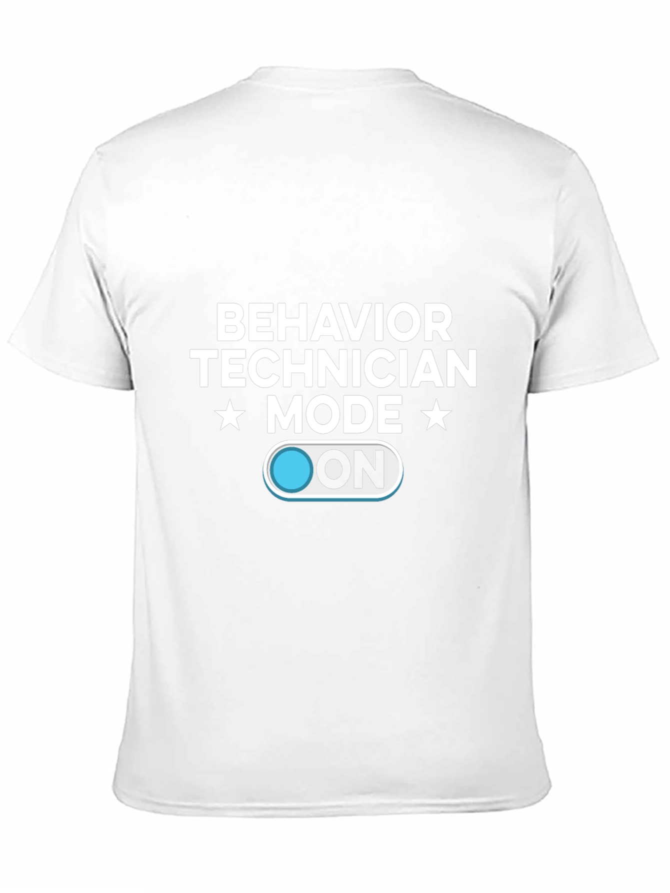 Behavior Technician Mode ON Black T-Shirt