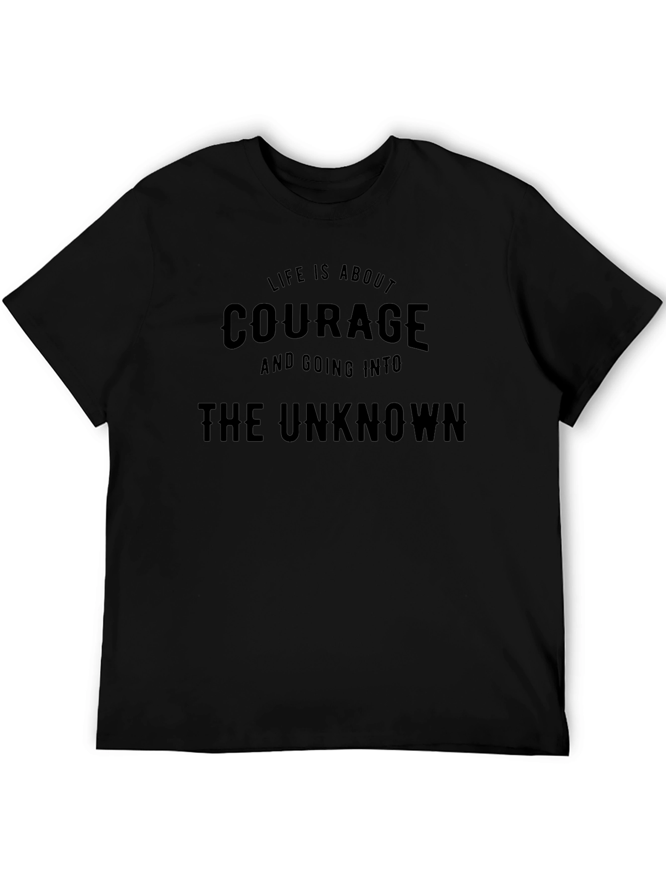 Courage Graphic T-Shirt - Motivational Tee