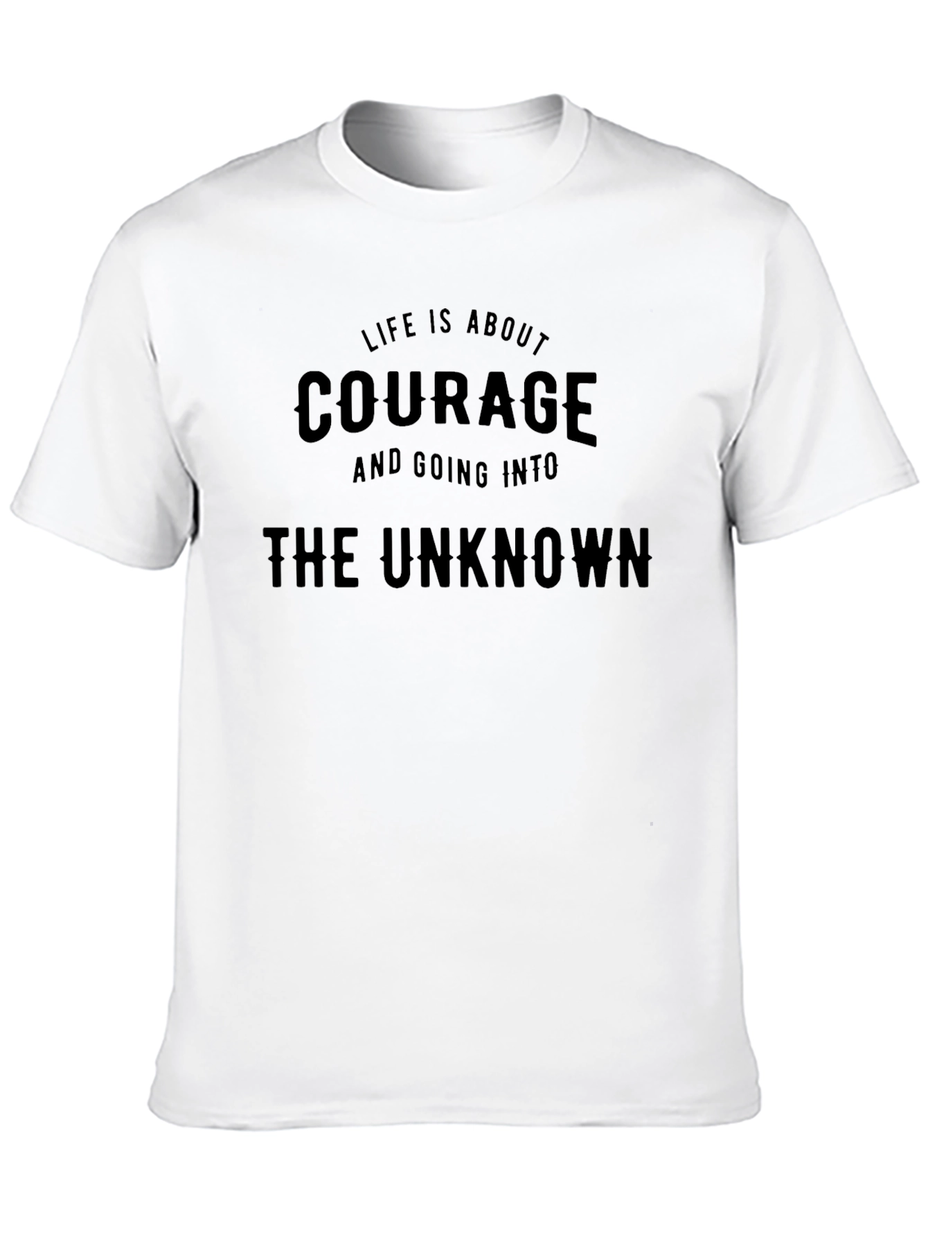 Courage Graphic T-Shirt - Motivational Tee