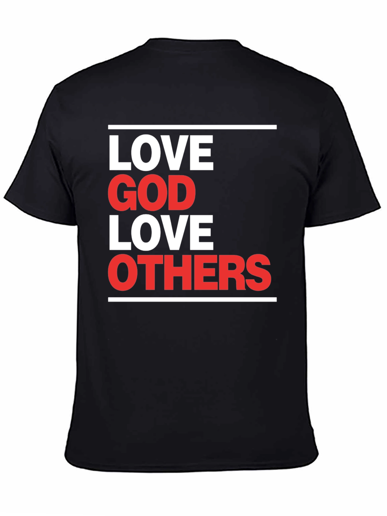 Love God Love Others Graphic T-Shirt