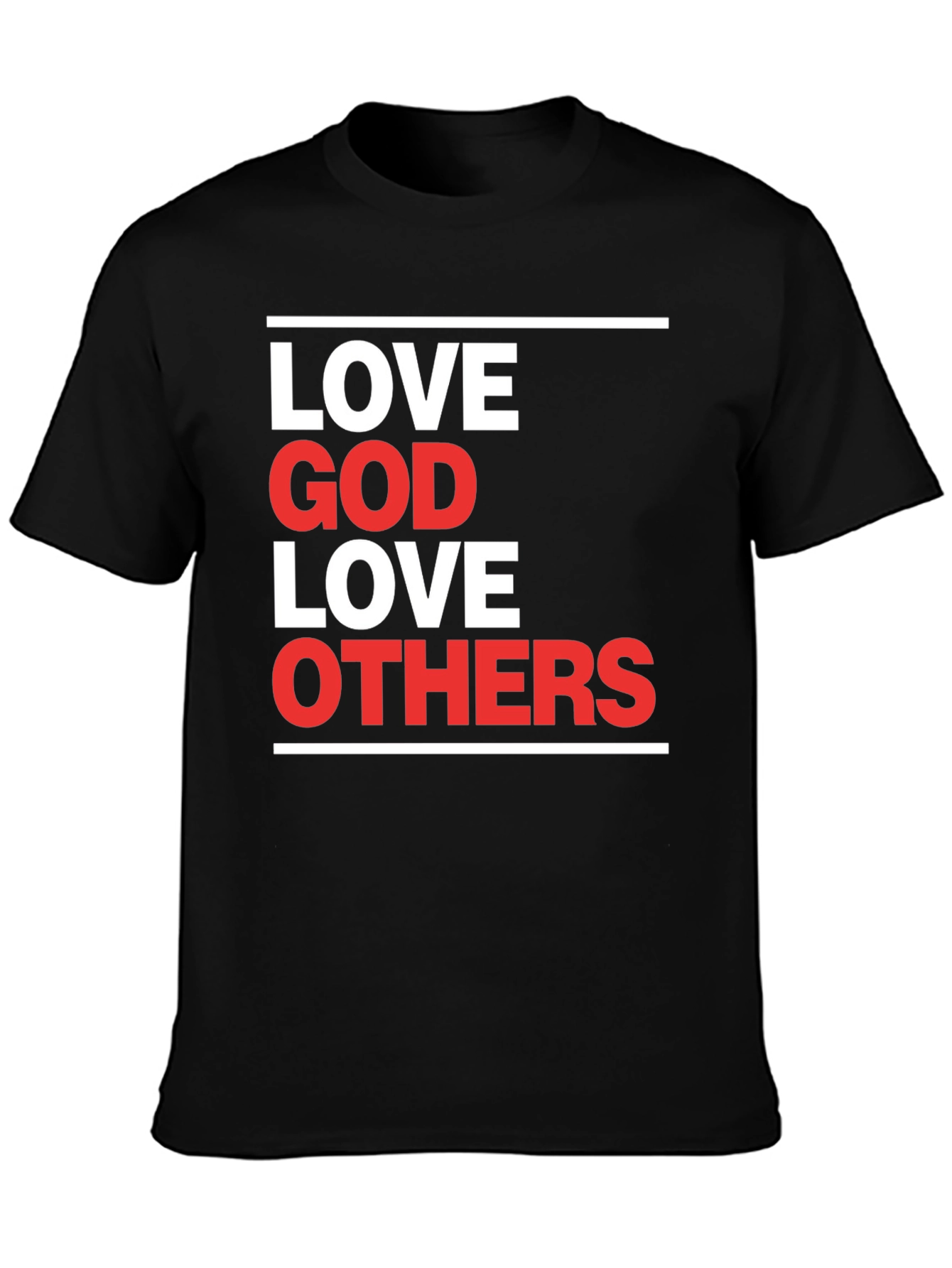 Love God Love Others Graphic T-Shirt