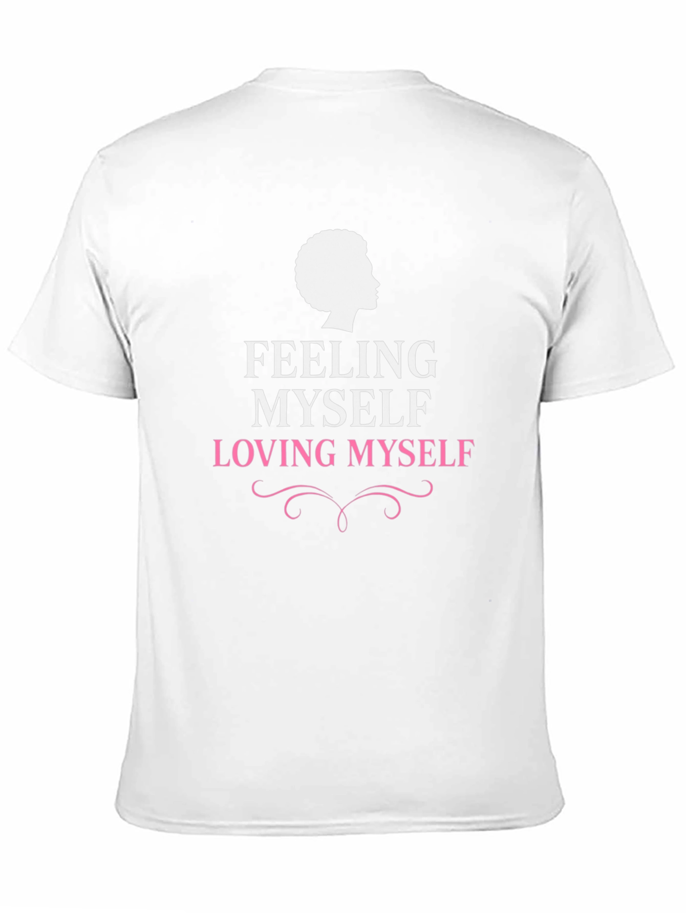 Feeling Myself Loving Myself Graphic Tee