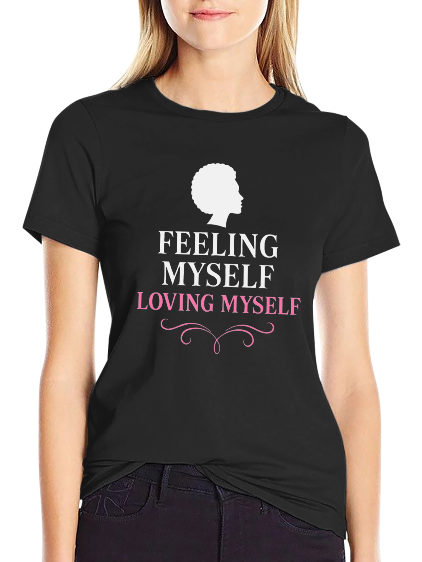 Feeling Myself Loving Myself Graphic Tee