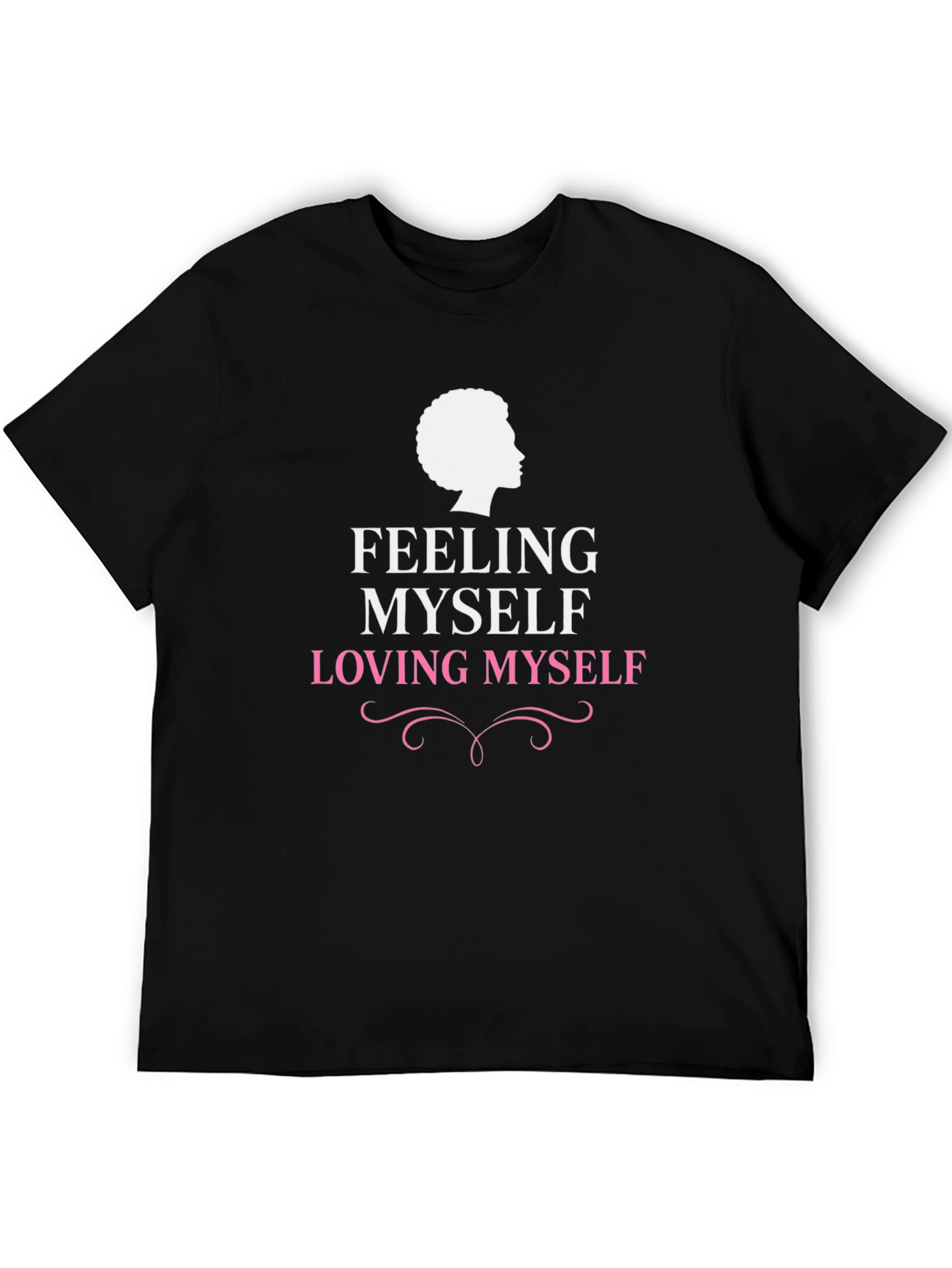 Feeling Myself Loving Myself Graphic Tee