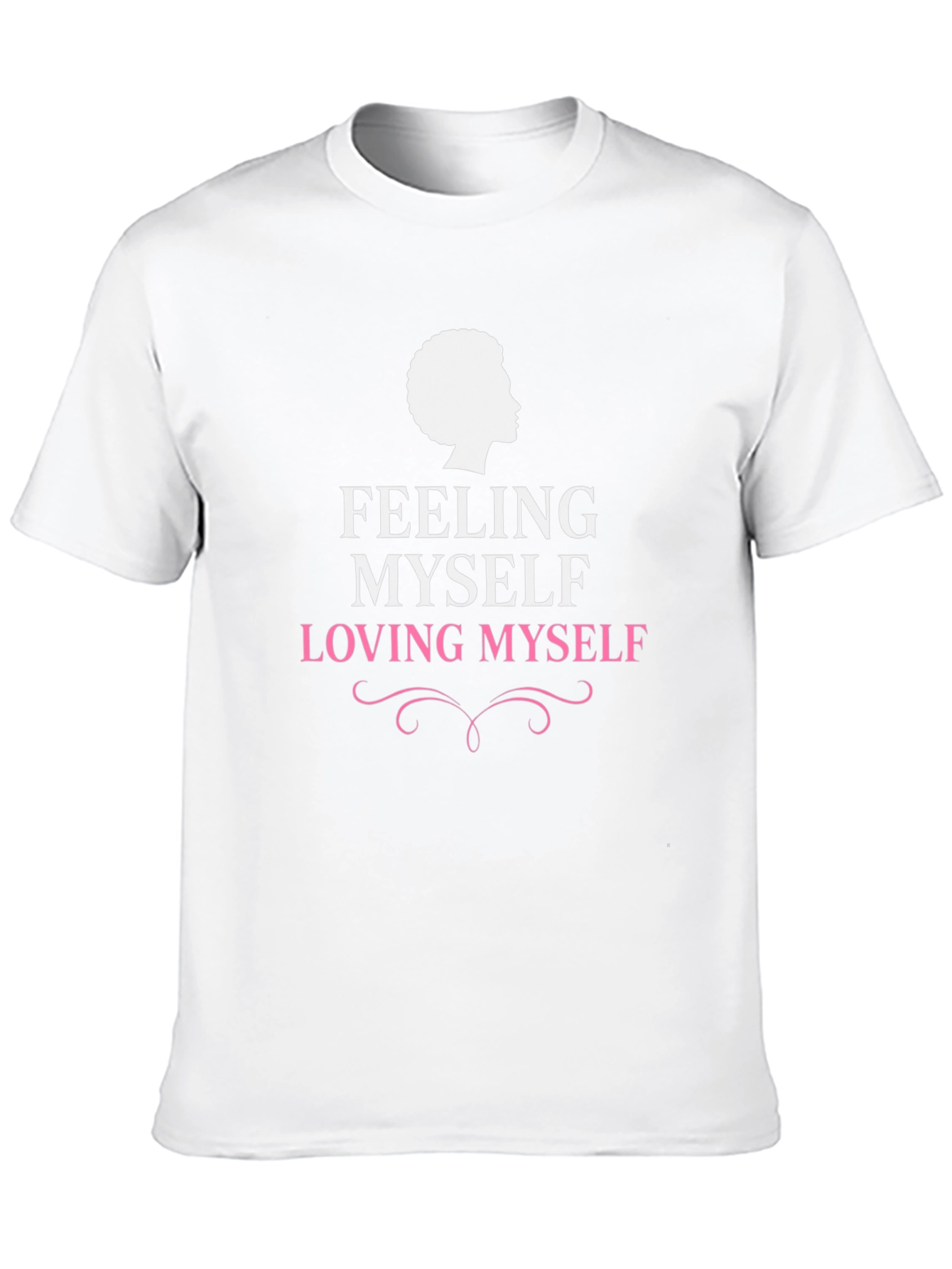 Feeling Myself Loving Myself Graphic Tee