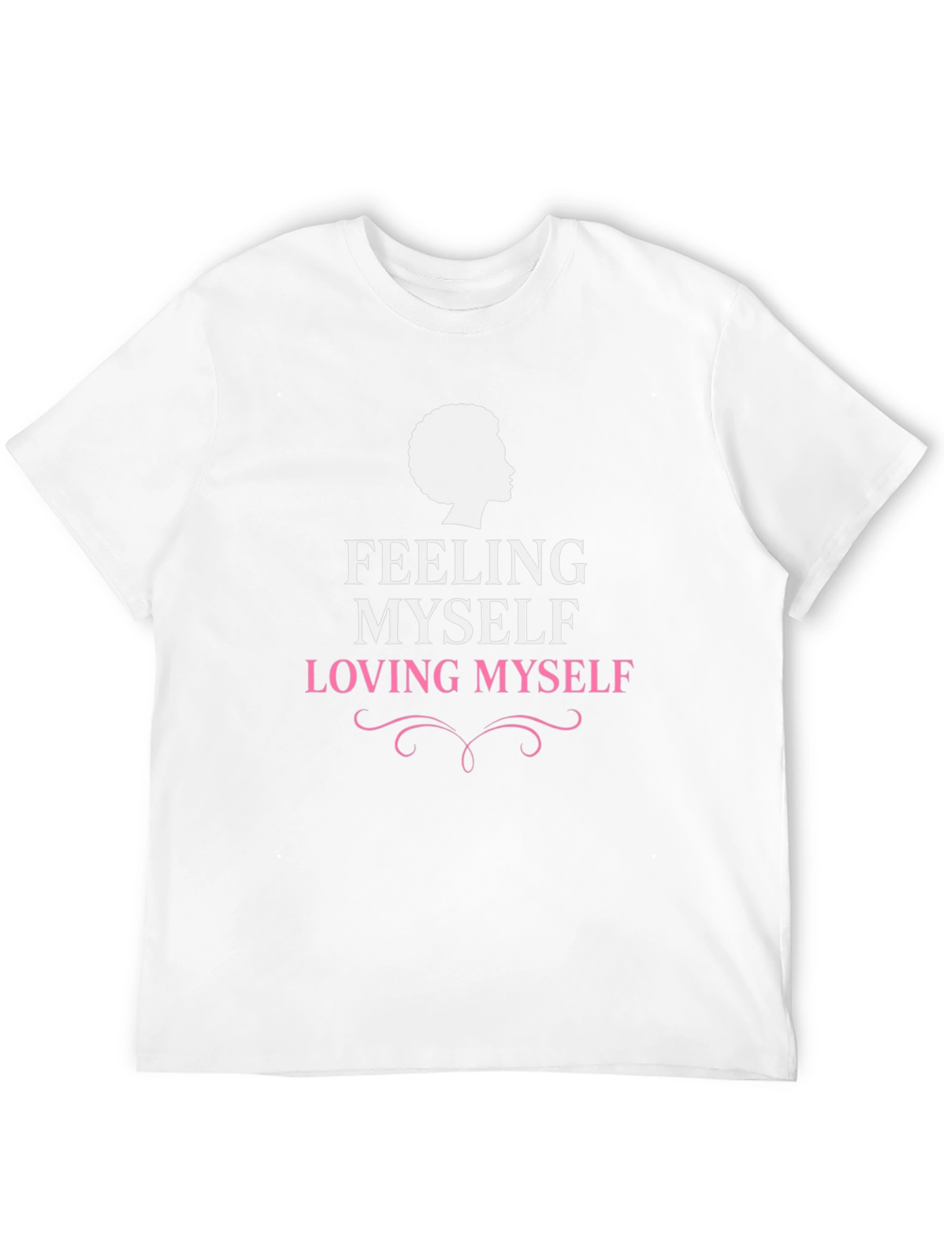 Feeling Myself Loving Myself Graphic Tee