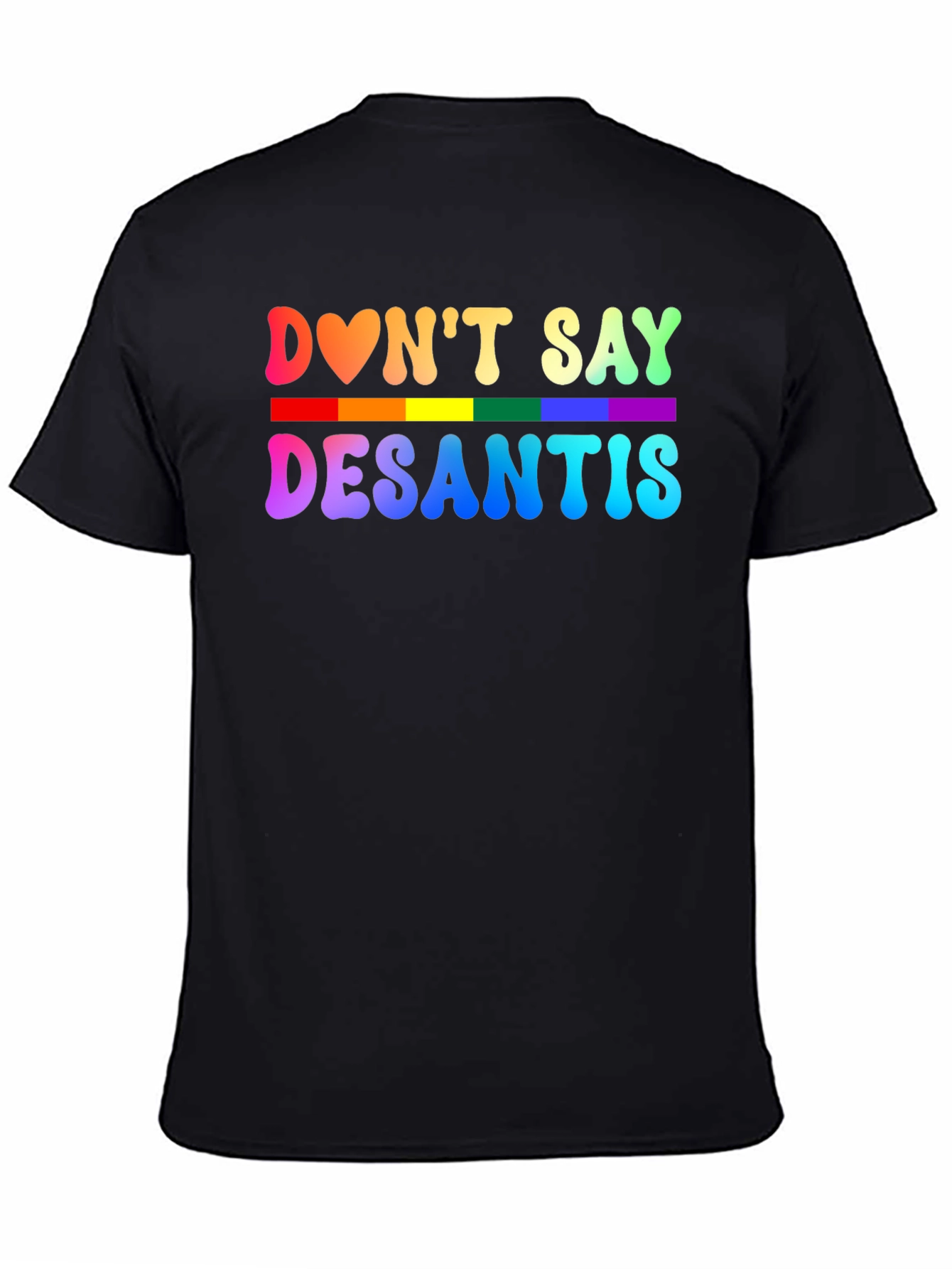 Dont Say DeSantis Rainbow Graphic T-Shirt