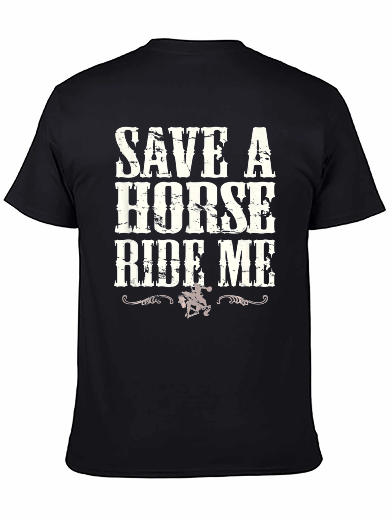 Save a Horse Ride Me Graphic Tee