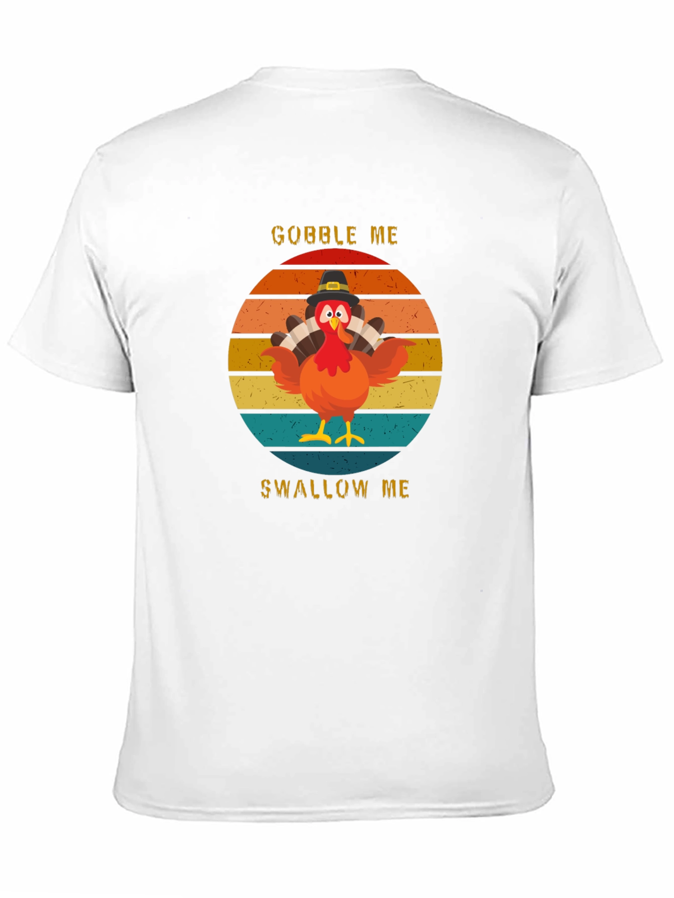 Gobble Me Swallow Me Turkey Humor Graphic Tee