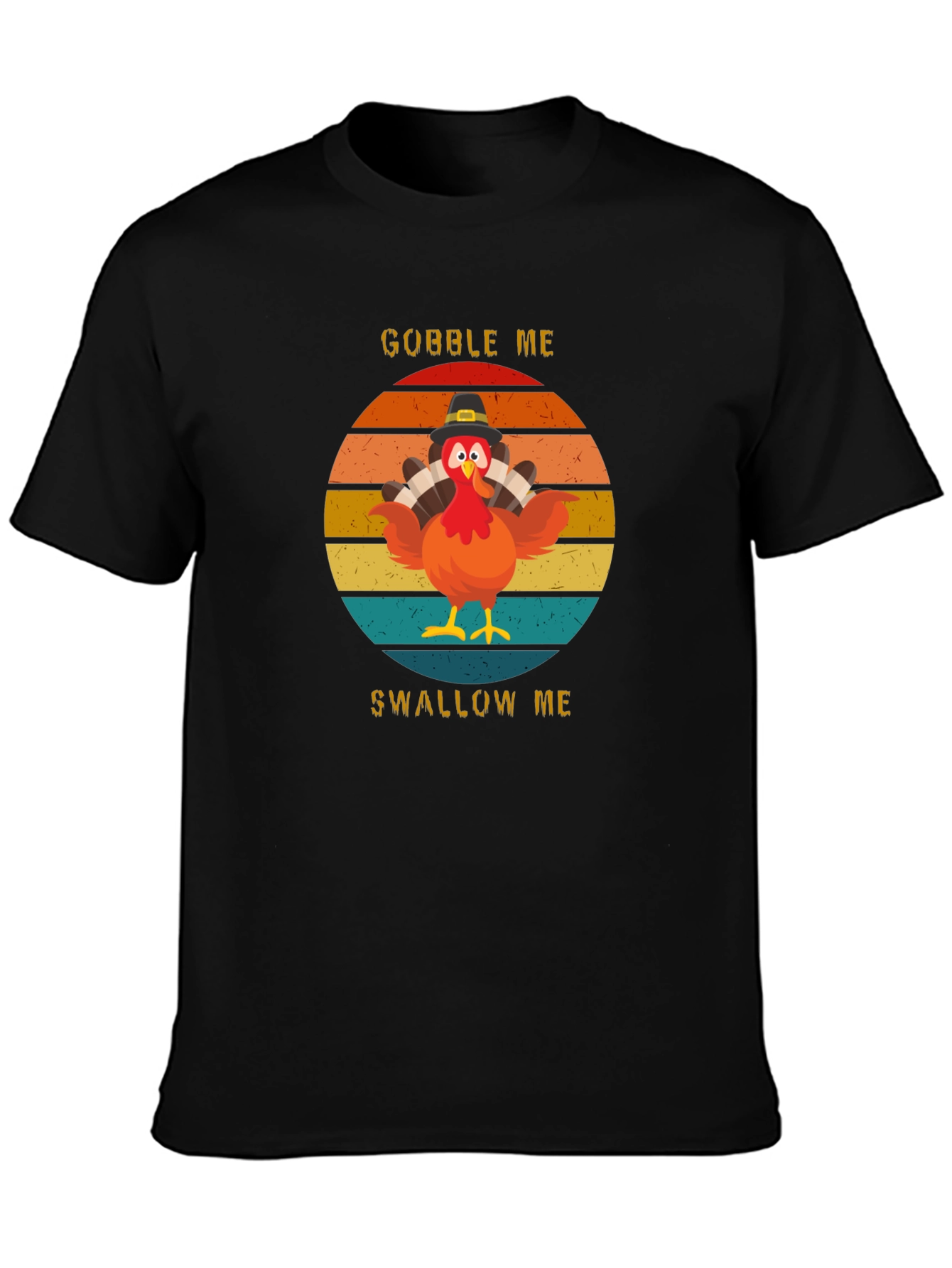 Gobble Me Swallow Me Turkey Humor Graphic Tee