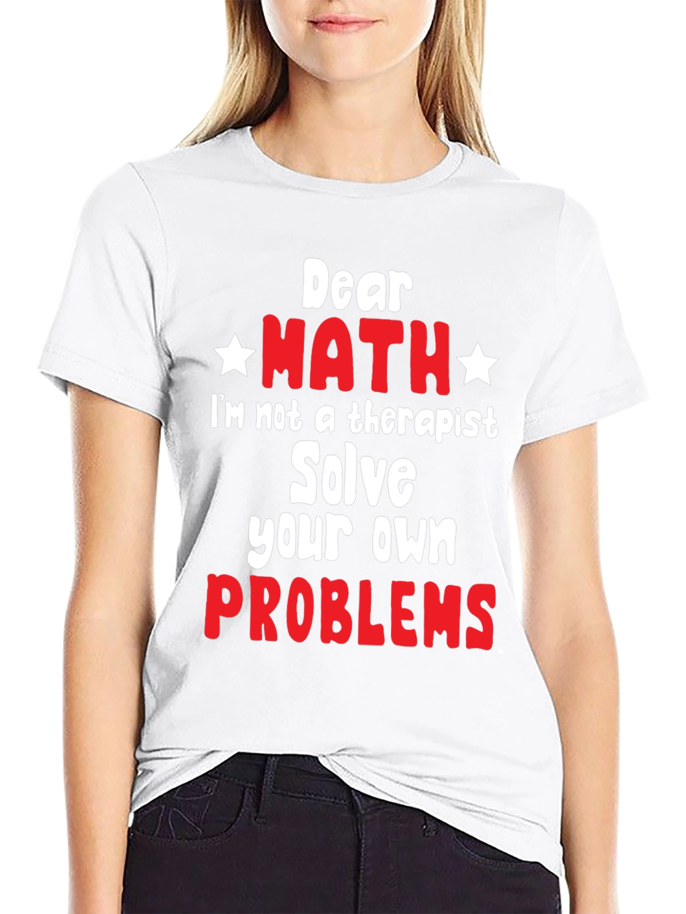 Dear Math Solve Your Own Problems T-Shirt