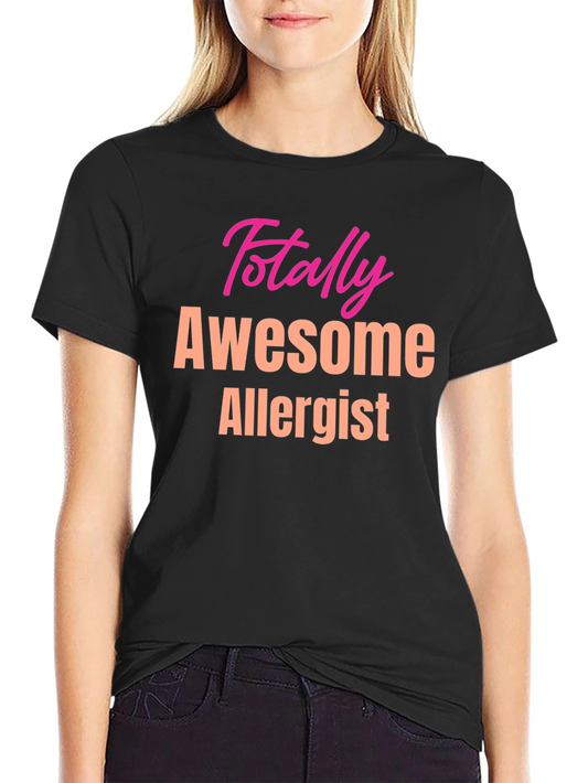 Awesome Allergist T-Shirt