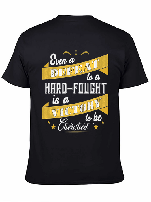 Motivational T-Shirt: Even a Defeat is a Victory