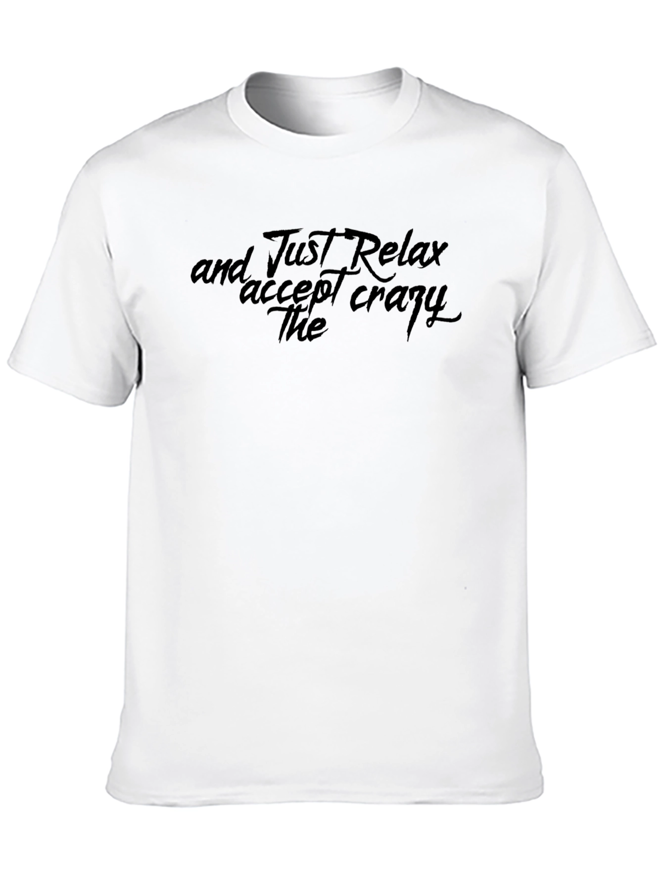 Relax Accept Crazy Black T-Shirt