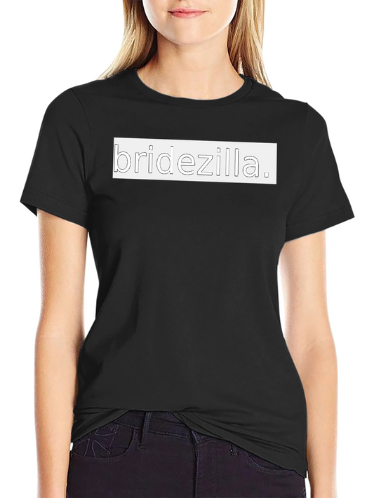 Bridezilla T-Shirt - Funny Wedding Tee for Bridesmaids
