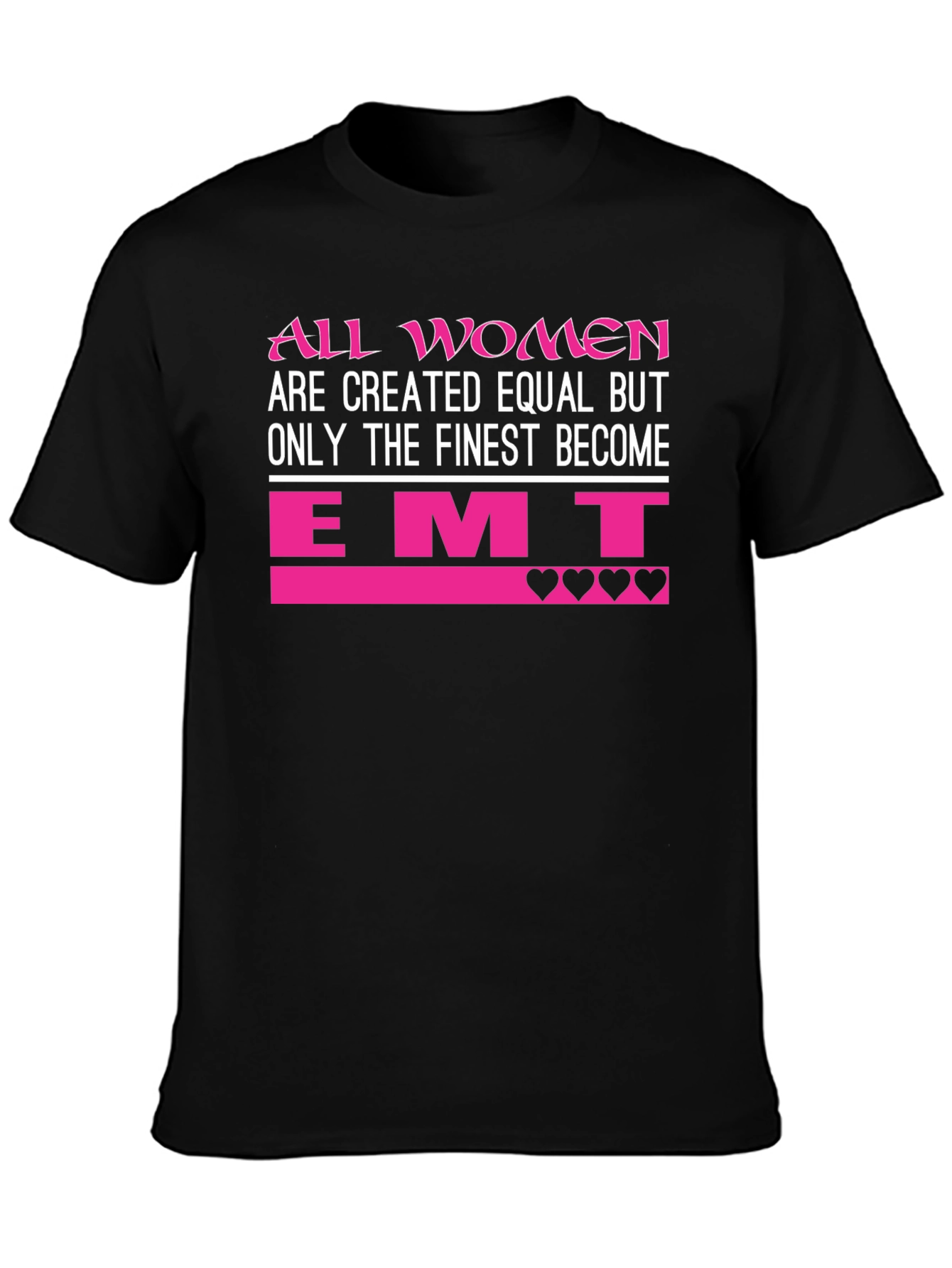 Women EMT T-Shirt - Finest Become