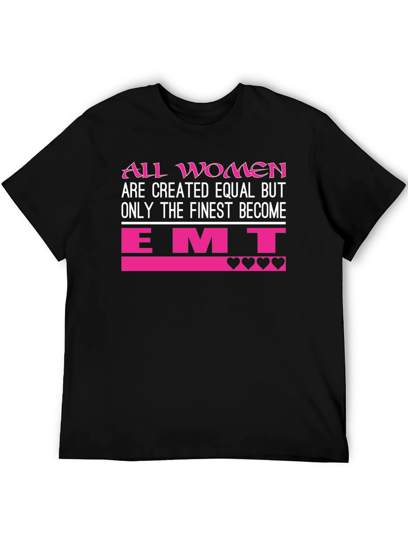 Women EMT T-Shirt - Finest Become
